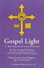 Gospel Light  A Revised Annotated Edition