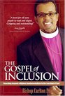 Gospel of Inclusion: Reaching Beyond Religious Fundamentalism to the True Love of God
