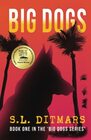 Big Dogs: Book One In The 'Big Dogs Series'