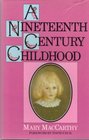 A Nineteenth Century Childhood