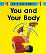 You and Your Body (It's Science!)