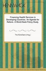Financing Health Services in Developing Countries An Agenda for Reform