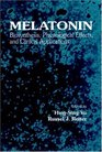 Melatonin Biosynthesis Physiological Effects and Clinical Applications