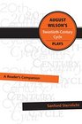 August Wilson's TwentiethCentury Cycle Plays A Reader's Companion