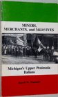 Miners Merchants and Midwives Michigan's Upper Peninsula Italians