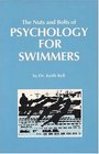 The Nuts and Bolts of Psychology for Swimmers