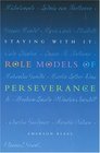 Staying With It: Role Models of Perseverance (The Role Models of Human Values Series) (The Role Models of Human Values Series)
