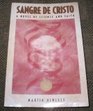 Sangre de Cristo A Novel of Science and Faith