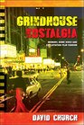 Grindhouse Nostalgia Memory Home Video and Exploitation Film Fandom