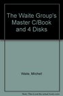 The Waite Group's Master C/Book and 4 Disks