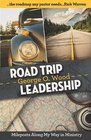 Road Trip Leadership Mileposts Along My Way in Ministry