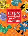 El Libro Para Los Chicos Que Estan Aburridos/ the Book for Bored Children