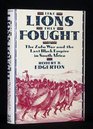 Like Lions They Fought The Zulu War and the Last Black Empire in South Africa