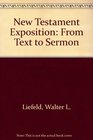 New Testament Exposition From Text to Sermon