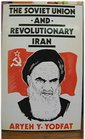 The Soviet Union and Revolutionary Iran