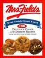 Mrs Fields Best Cookie Book Ever 130 Delicious Cookie and Dessert Recipes from the Kitchen of Mrs Fields