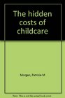 The hidden costs of childcare