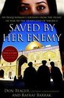 Saved by Her Enemy: An Iraqi Woman's Journey from the Heart of War to the Heartland of America