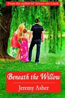 Beneath the Willow: Jesse & Sarah #2 (Volume 1)