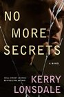 No More Secrets A Novel