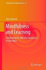 Mindfulness and Learning Celebrating the Affective Dimension of Education