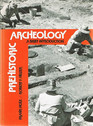 Prehistoric Archaeology A Brief Introduction