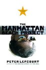 The Manhattan Beach Project  A Novel