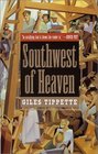 The Southwest of Heaven