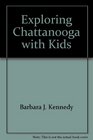 Exploring Chattanooga with Kids