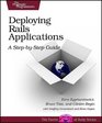 Deploying Rails Applications A StepbyStep Guide