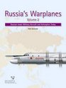Russia's Warplanes Russianmade Military Aircraft and Helicopters Today Volume 2