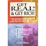 Get REAL  Get Rich