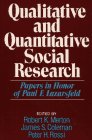 Qualitative and Quantitative Social Research Papers in Honor of Paul F Lazarsfeld