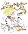 The Jewish Mother Book