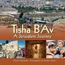 Tisha B'Av A Jerusalem Journey