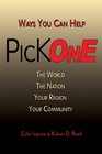 Pick One Ways You Can Help The World The Nation Your Region Your Community