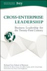 CrossEnterprise Leadership Business Leadership for the TwentyFirst Century