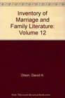 Inventory of Marriage and Family Literature Volume 12