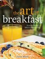 The Art of Breakfast How to Bring BB Entertaining Home