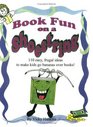 Book Fun on a Shoestring 110 Easy Frugal Ideas to Make Kids Go Bananas over Books