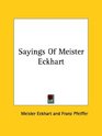 Sayings of Meister Eckhart