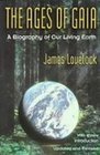 The Ages of Gaia A Biography of Our Living Earth