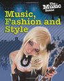 The Music Fashion and Style