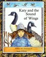 Katy and the Sound of Wings