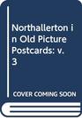 Northallerton in Old Picture Postcards v 3