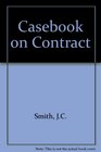 Smith and Thomas a Casebook on Contract