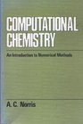 Computational Chemistry An Introduction to Numerical Methods