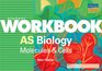 AS Biology Student Workbook Molecules and Cells