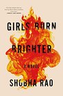 Girls Burn Brighter A Novel