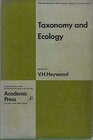 Taxonomy and Ecology Proceedings of an International Symposium Held at the Dept of Botany University of Reading